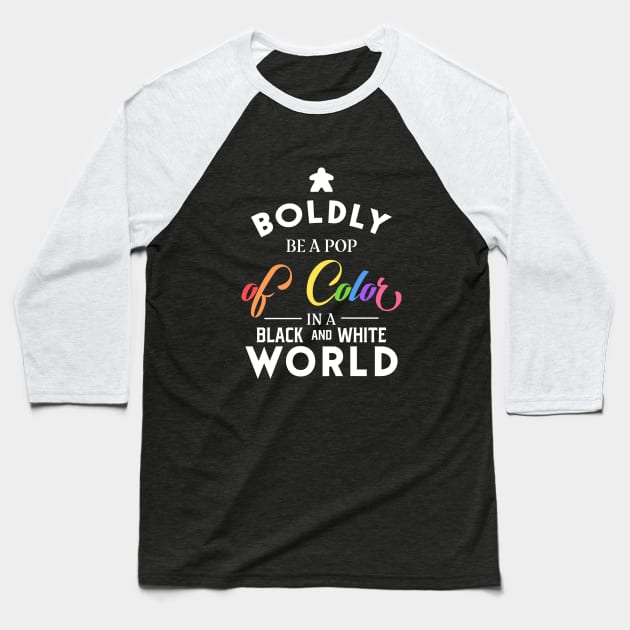 Rainbow Meeple Boldly Be A Pop of Color Board Games Meeples and Tabletop RPG Addict Baseball T-Shirt by pixeptional